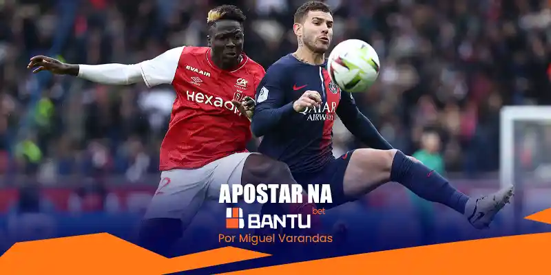 PSG vs Stade Reims Apostar na Bantubet ou bantu bet angola